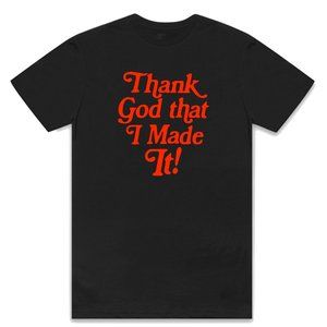Thank God That I Made It! Shirt, Tell The Vision, Pop, Smoke